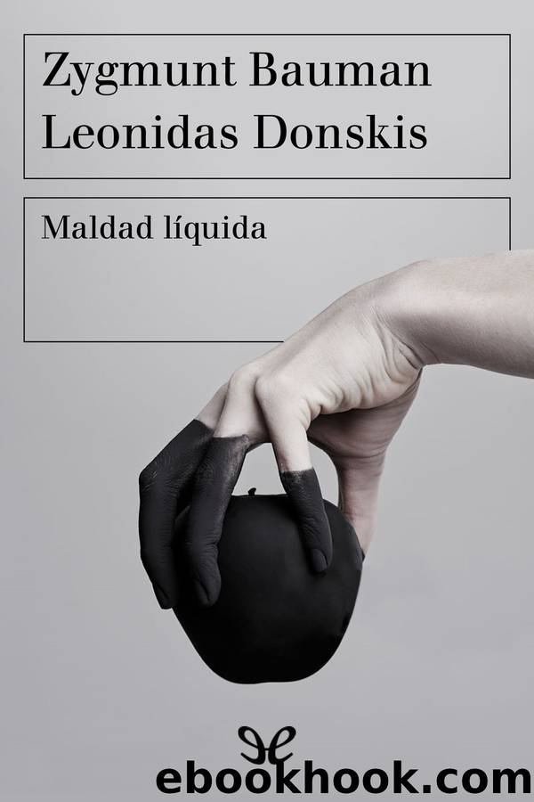 Maldad lÃ­quida by Zygmunt Bauman & Leonidas Donskis