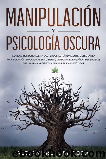 Manipulación y Psicología Oscura by Alejandro Mendoza