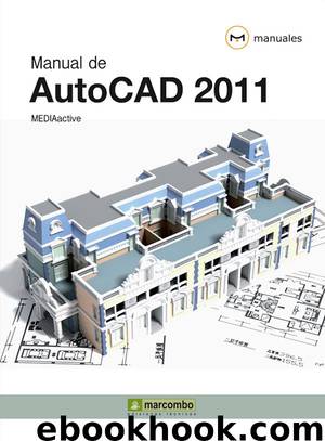 Manual de AutoCAD 2011 by MEDIAactive