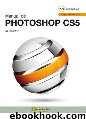 Manual de Photoshop CS5 by MEDIAactive
