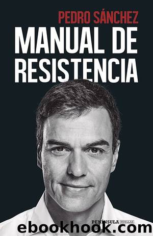 Manual de resistencia by Pedro Sánchez