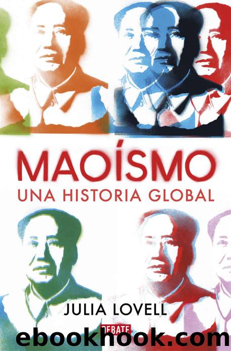 Maoismo (Spanish Edition) by Julia Lovell