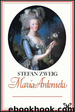 María Antonieta by Stefan Zweig