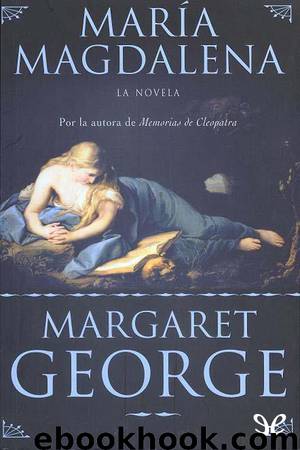 María Magdalena by Margaret George