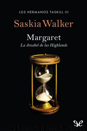 Margaret, la Jezabel de las Highlands by Saskia Walker