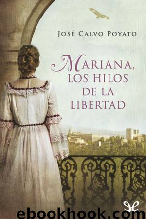 Mariana, los hilos de la libertad by José Calvo Poyato