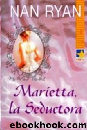 Marietta, la seductora by Nan Ryan