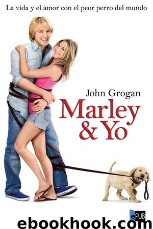 Marley y yo by John Grogan