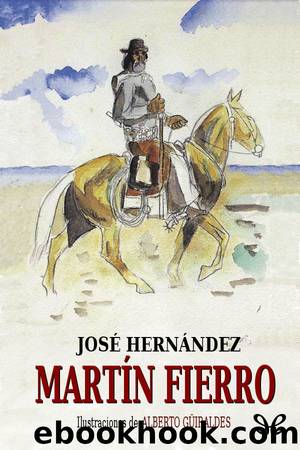 MartÃ­n Fierro by José Hernández