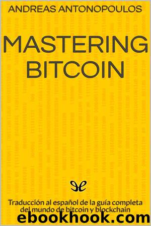 Mastering Bitcoin by Andreas Antonopoulos