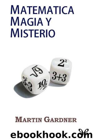 MatemÃ¡tica magia y misterio by Martin Gardner