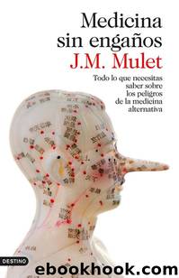 Medicina sin engaÃ±os by J.M. Mulet
