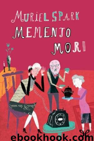Memento mori by Muriel Spark