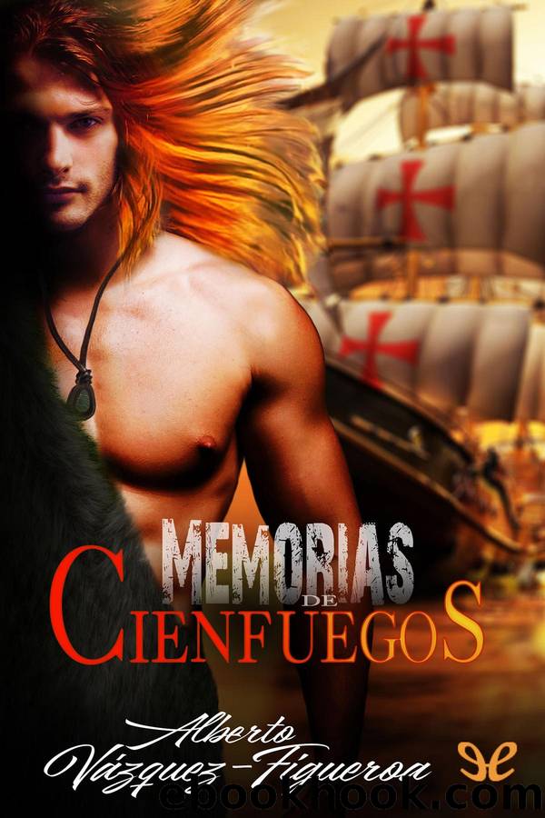 Memorias de Cienfuegos by Alberto Vázquez-Figueroa