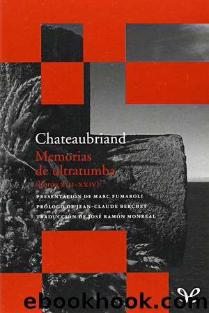 Memorias de ultratumba (libros XIII-XXIV) by François-René de Chateaubriand