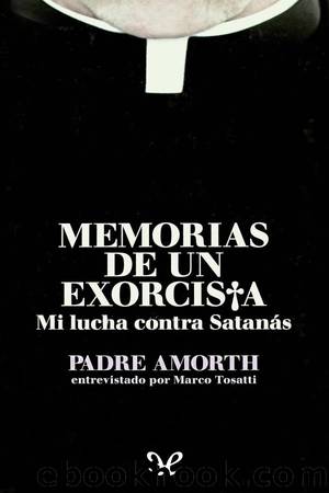 Memorias de un exorcista by Gabriele Amorth & Marco Tosatti