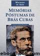 Memorias p?stumas de Blas Cubas by Joaquim Maria Machado de Assis