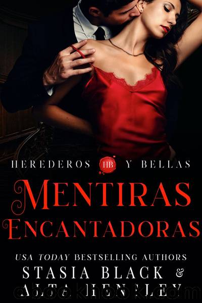Mentiras Encantadoras by Alta Hensley & Stasia Black