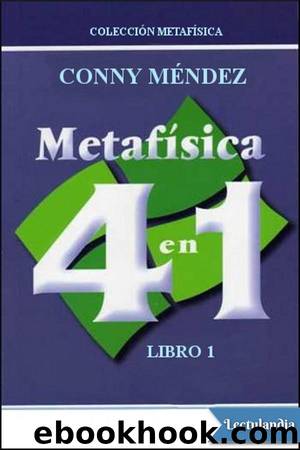 Metafísica 4 en 1 Libro 1 by Conny Méndez