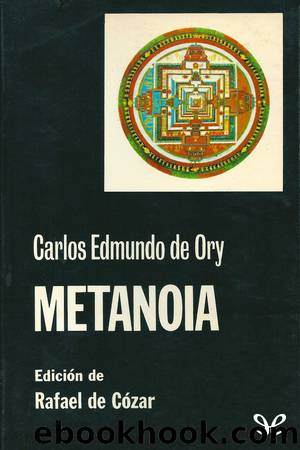 Metanoia by Carlos Edmundo de Ory