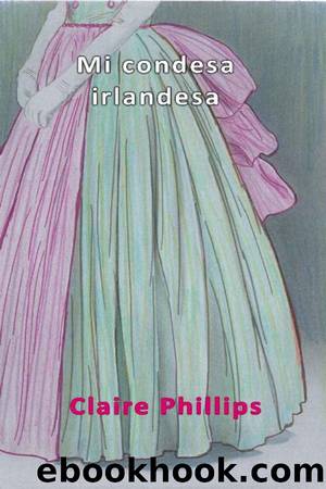 Mi condesa irlandesa by Claire Phillips