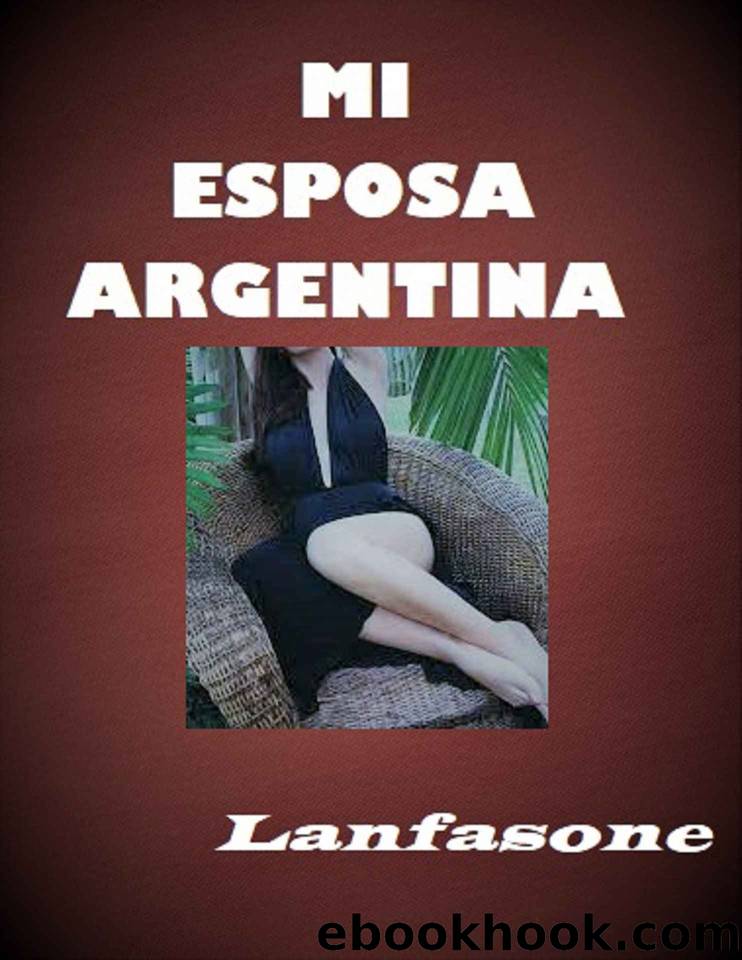 Mi esposa argentina (Spanish Edition) by Lanfasone