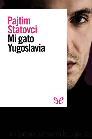 Mi gato Yugoslavia by Pajtim Statovci