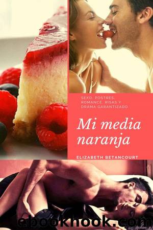 Mi media naranja by Elizabeth Betancourt