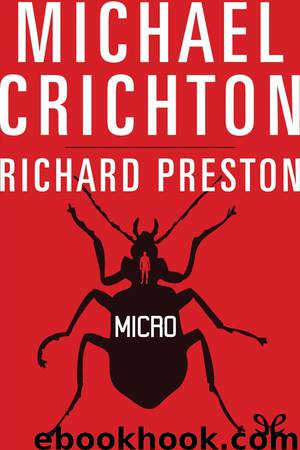 Micro by Michael Crichton & Richard Preston