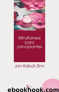 Mindfulness Para Principiantes by Jon Kabat Zinn