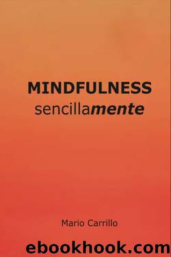 Mindfulness, sencillamente by Mario Carrillo