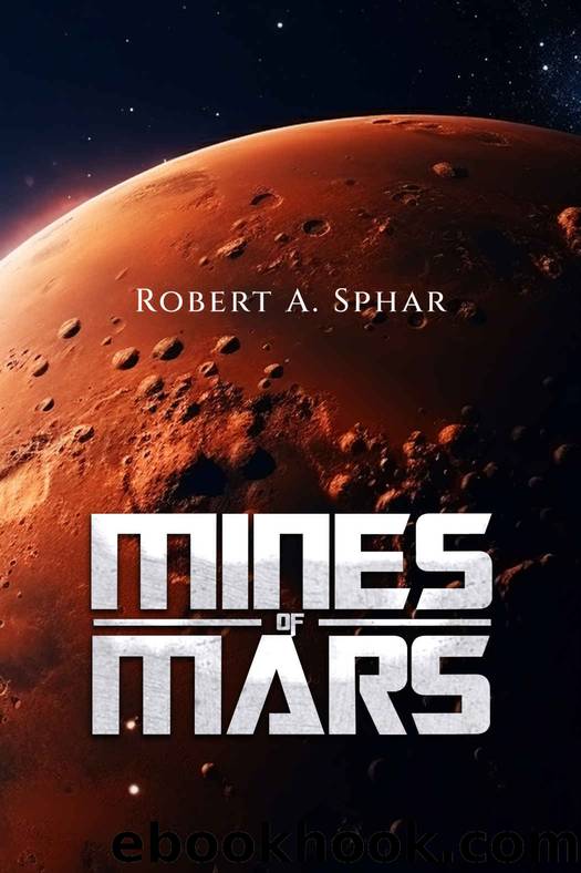 Mines Of Mars by A. Sphar Robert