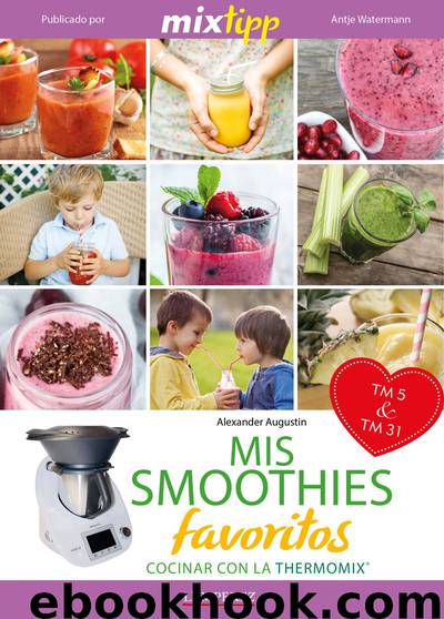 Mis Smoothies favouritas by Antje Watermann