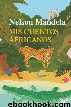 Mis cuentos africanos by Nelson Mandela