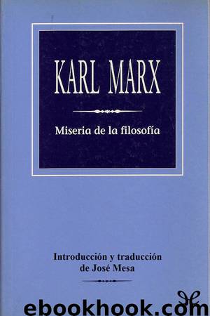 Miseria de la filosofía (José Mesa) by Karl Marx