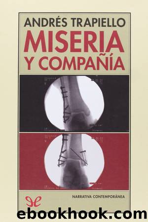 Miseria y compaÃ±Ã­a by Andrés Trapiello