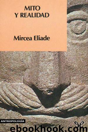 Mito y realidad by Mircea Eliade