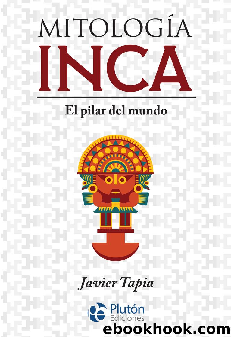 MitologÃ­a Inca by Javier Tapia