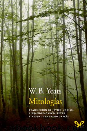 Mitologías by William Butler Yeats