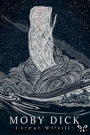 Moby Dick (trad. JosÃ© MarÃ­a Valverde) by Herman Melville
