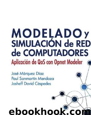 Modelado y simulación de redes by José Márquez Díaz