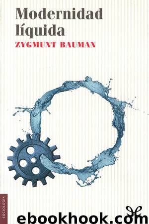 Modernidad líquida by Zygmunt Bauman
