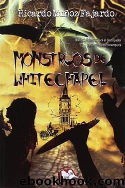 Monstruos de Whitechapel by Ricardo Muñoz Fajardo