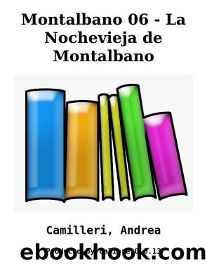 Montalbano 06 - La Nochevieja de Montalbano by Camilleri Andrea