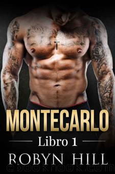 Montecarlo. Libro 1 by Robyn Hill