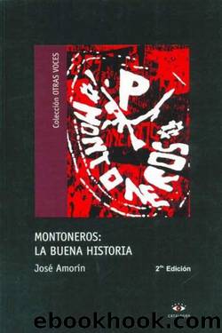 Montoneros: la buena historia by José Amorín