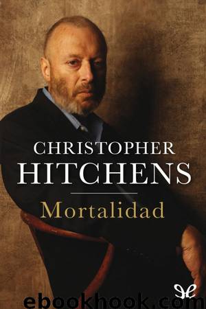 Mortalidad by Christopher Hitchens