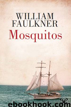 Mosquitos by William Faulkner