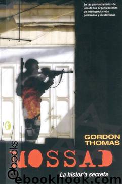 Mossad: La historia secreta by Gordon Thomas