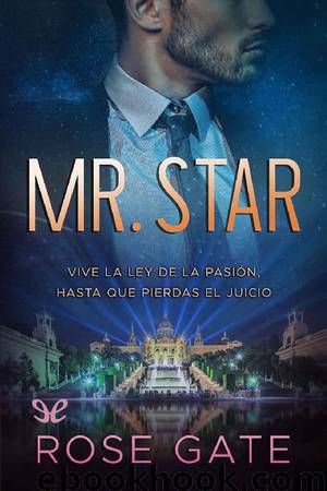 Mr. Star by Rose Gate